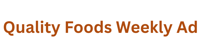 Quality Foods Weekly Ad